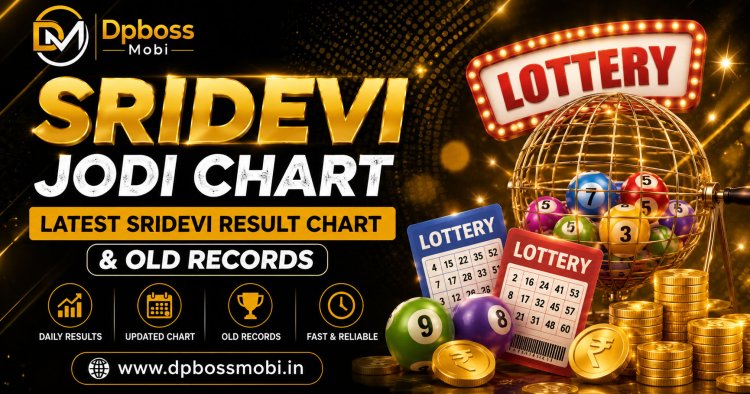 Sridevi Jodi Chart | Latest Sridevi Result Chart & Old Records | dpboss